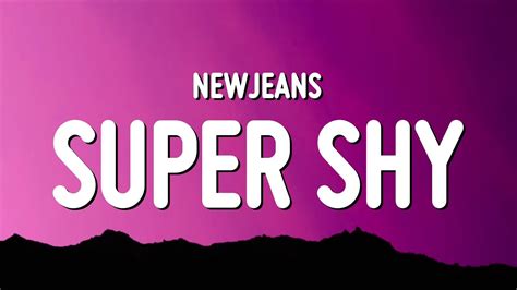 newjeans super shy lyrics|new jeans songs super shy.